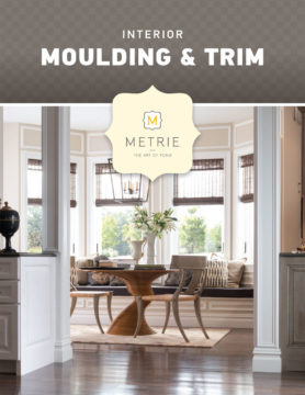 Metrie - Interior Moulding & Trim
